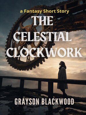 cover image of The Celestial Clockwork